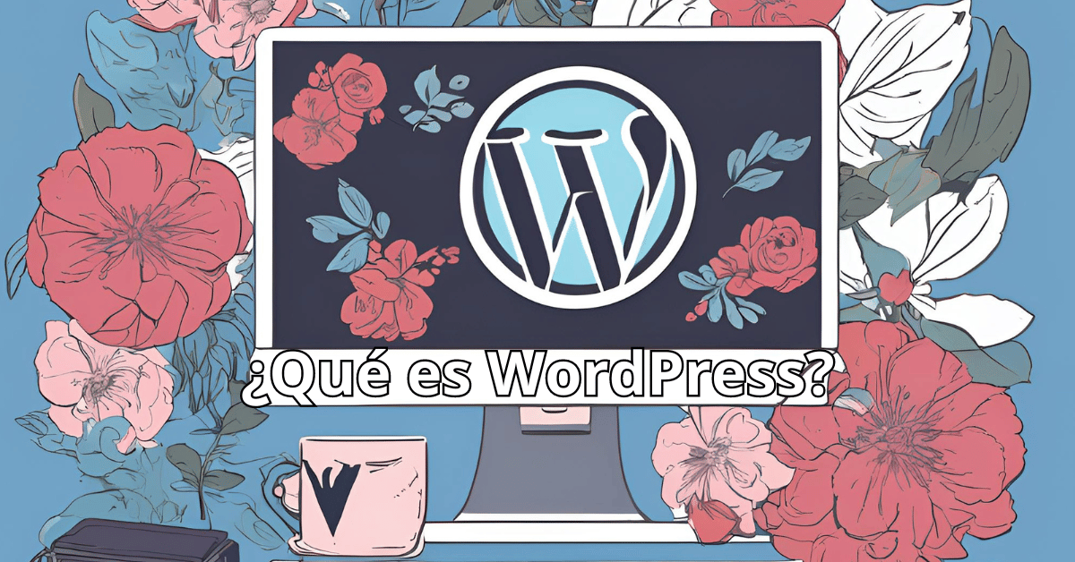 WordPress: Plataforma de Creación Web